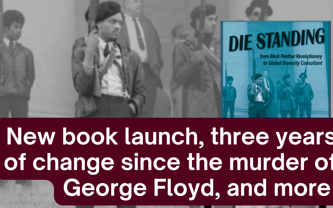 New book launch, three years of change since the murder of George Floyd, and more.